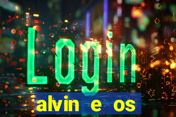 alvin e os esquilos redecanais